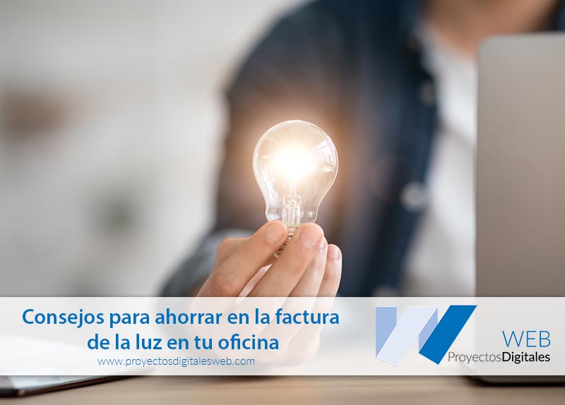 Contratar luz: consejos para ahorrar en la factura de la luz en tu oficina